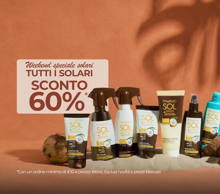 WEEKEND SPECIALE SOLARI Tutti i solari sconto 60%* livello 10 euro prezzo listino (*esclusi novit&agrave; e prezzi bloccati)