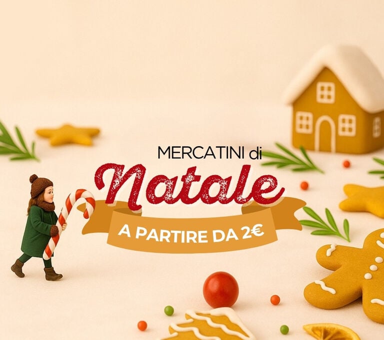 🎄 Tutta la magia dei Mercatini… a partire da 2 euro!