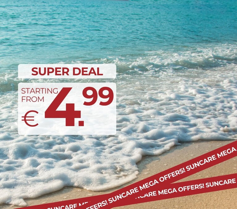 SUNCARE SUPER DEALS STARTING FROM &euro;4.99