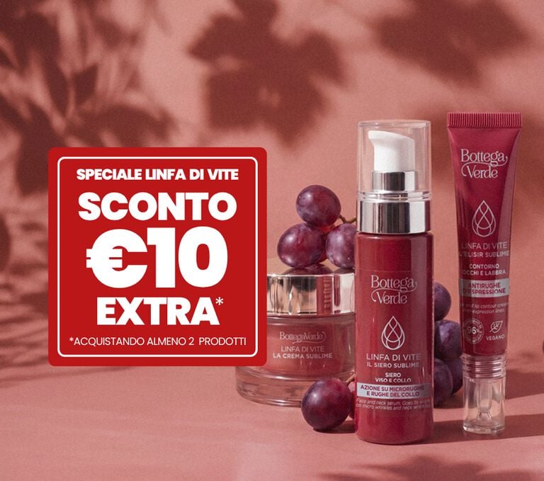 Linfa di Vite Promo: acquista almeno 2 prodotti per te subito 10 &euro; di sconto EXTRA