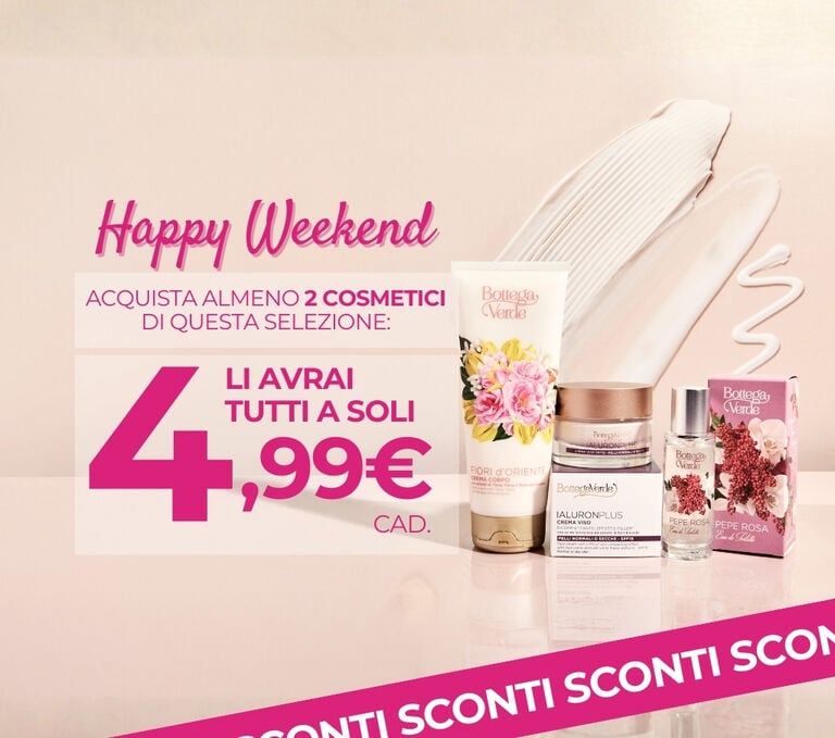 Questo week end ti facciamo felice!