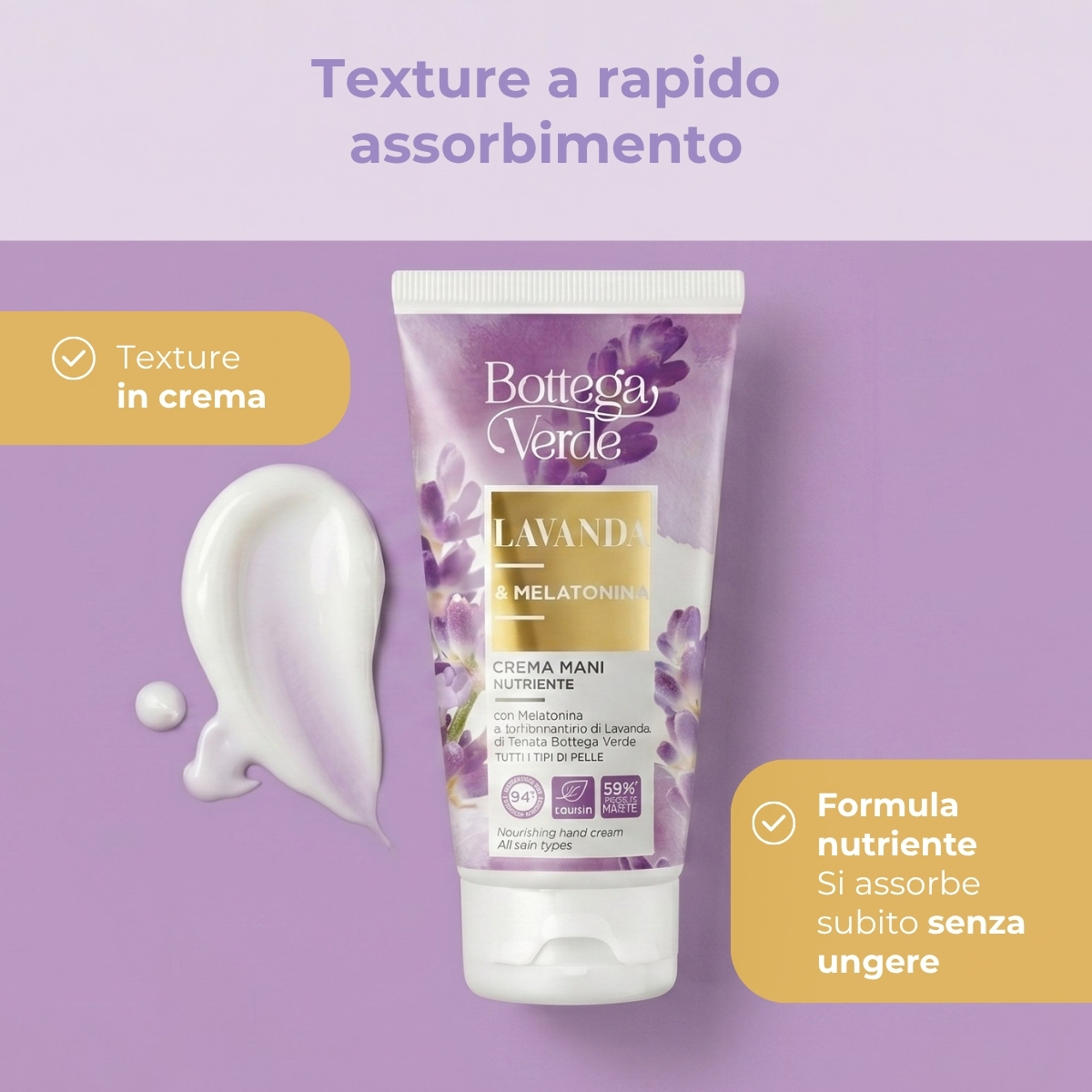 Lavanda Melatonina - Crema mani nutriente - con Melatonina e iperfermentato di Lavanda di Tenuta Bottega Verde - per tutti i tipi di pelle
