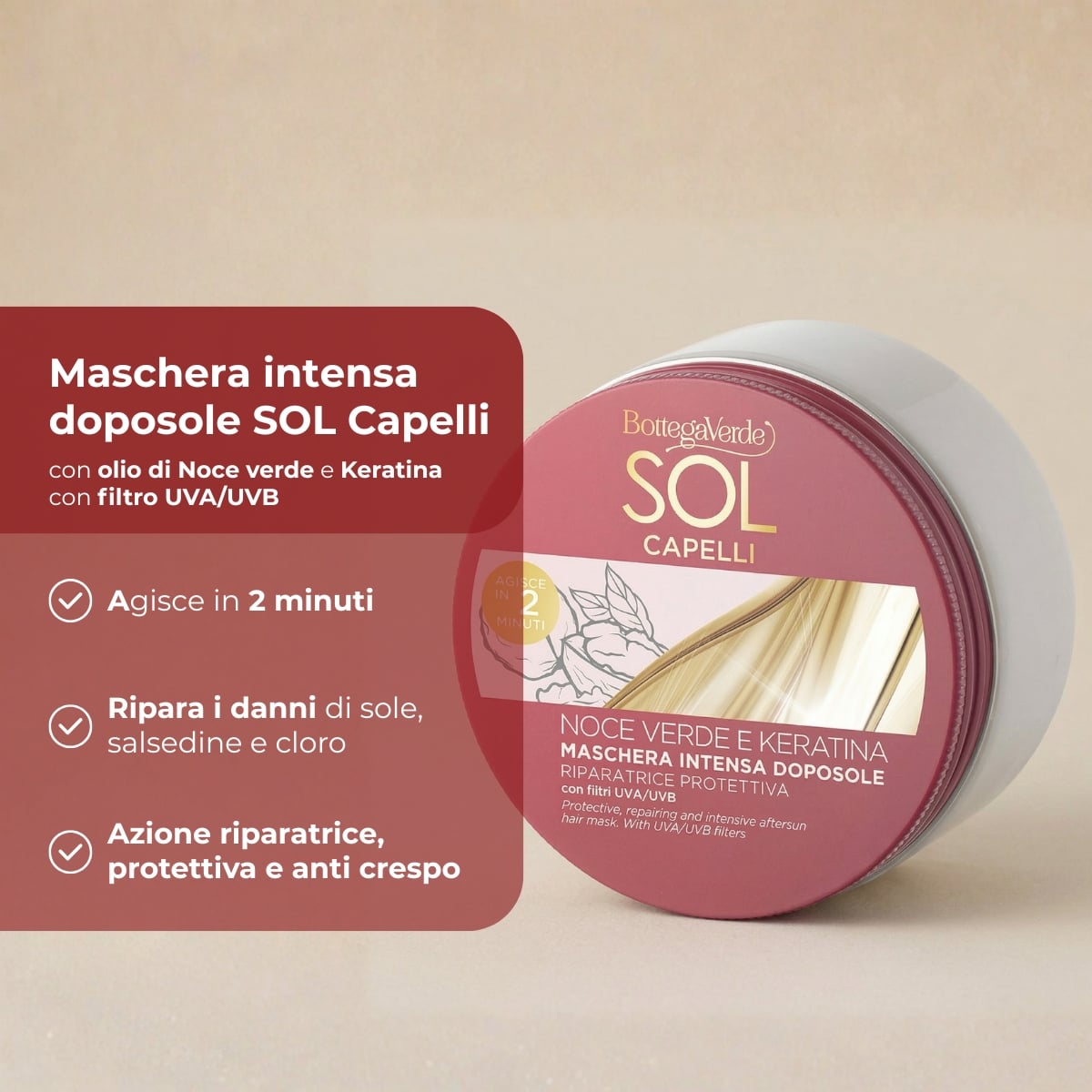 Sol Capelli - Noce verde e Keratina - Maschera intensa doposole - riparatrice protettiva - con olio di Noce verde e Keratina - con filtro UVA/UVB - capelli stressati da sole, mare e cloro