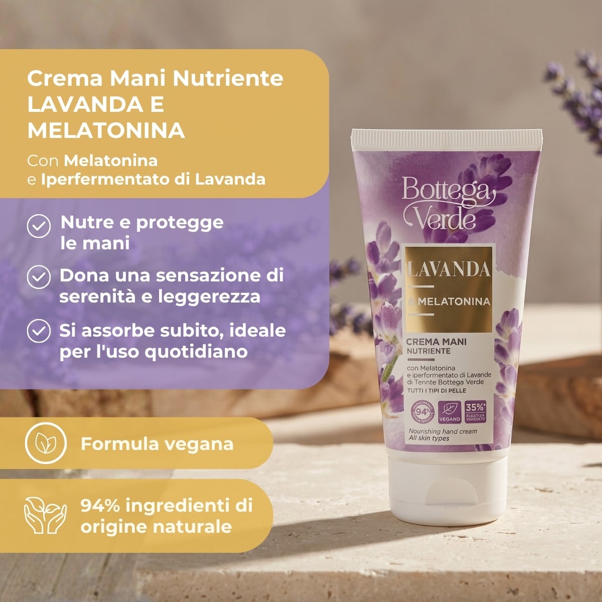 Lavanda Melatonina - Crema mani nutriente - con Melatonina e iperfermentato di Lavanda di Tenuta Bottega Verde - per tutti i tipi di pelle