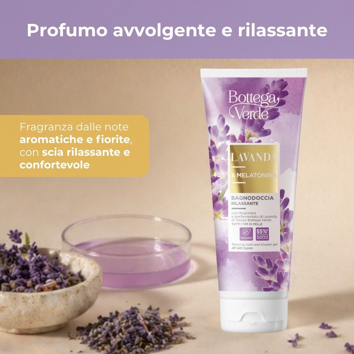Lavanda Melatonina - Bagnodoccia rilassante - con Melatonina e iperfermentato di Lavanda di Tenuta Bottega Verde - per tutti i tipi di pelle