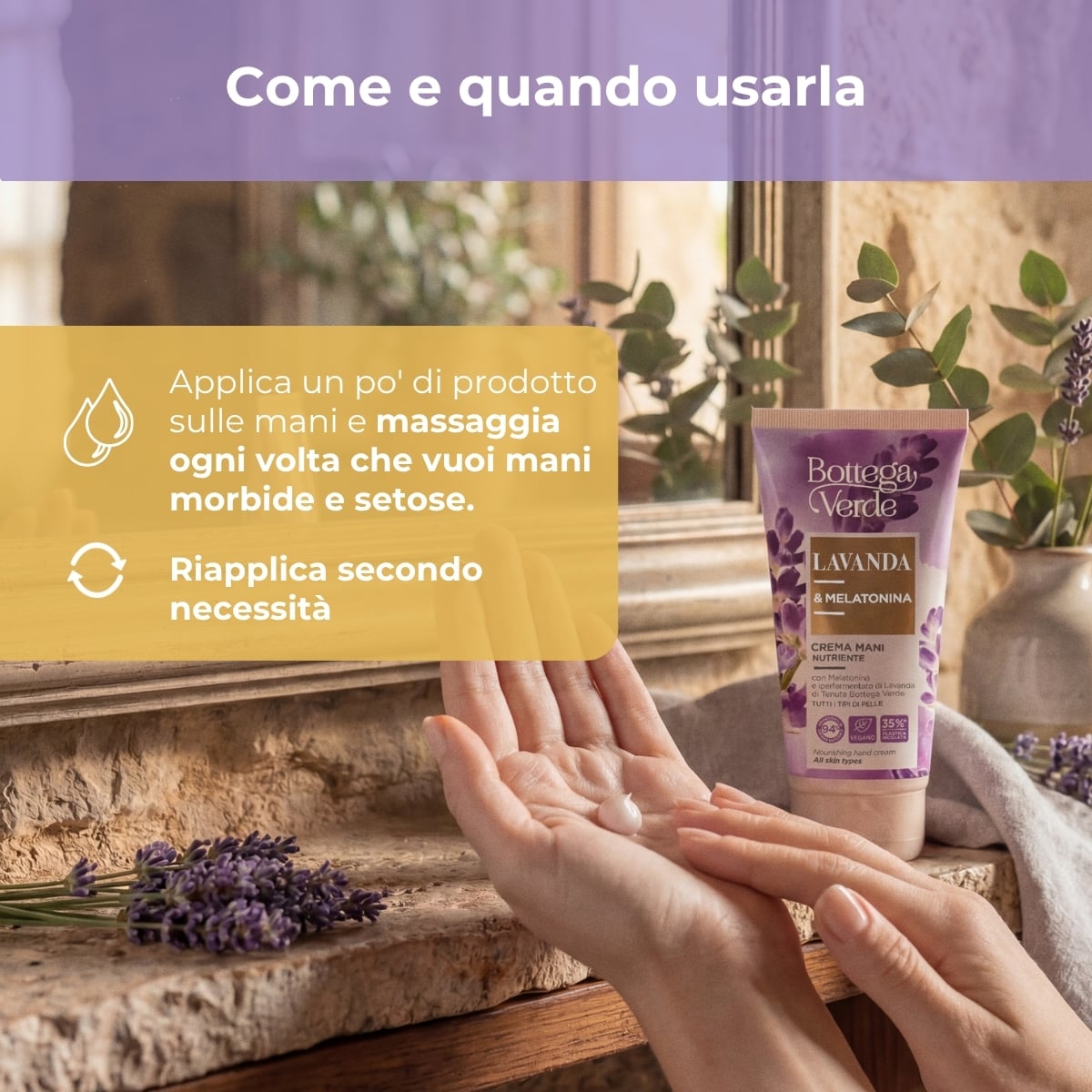 Lavanda Melatonina - Crema mani nutriente - con Melatonina e iperfermentato di Lavanda di Tenuta Bottega Verde - per tutti i tipi di pelle